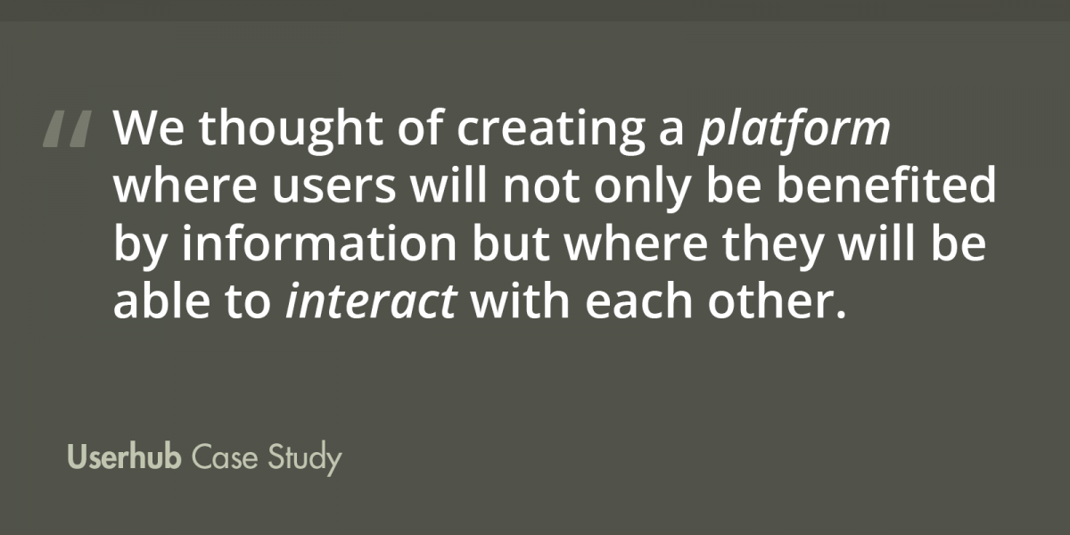 We thought of creating a platform where users will not only be benefited by information but where they will be able to interact with each other.