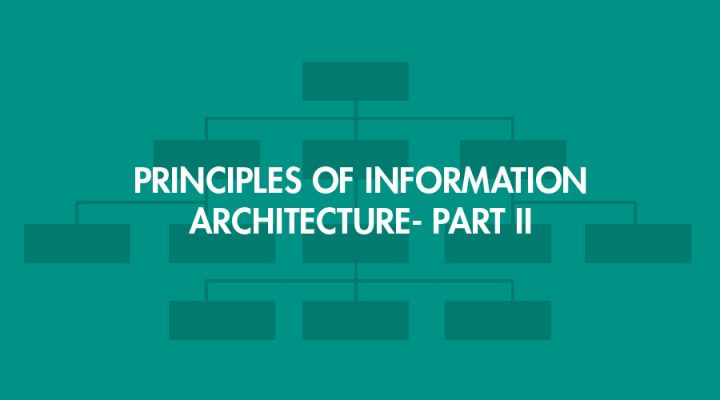 Principles of Information Architecture- Part II