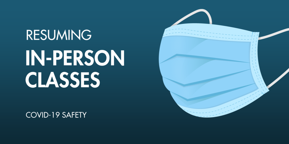 Resuming in-person Classes