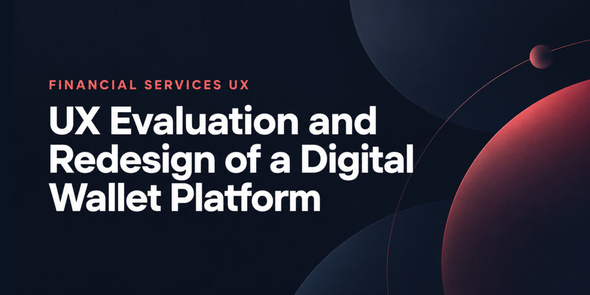 UX Evaluation and Redesign for a Diaspora-Focused Digital Wallet Platform